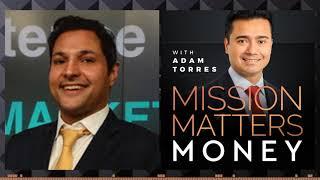 Podcast Recording: MISSION MATTERS MONEY with Adam Torres