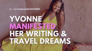 Yvonne Manifested Her Writing and Travel Dreams | Black Women Abroad