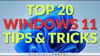 Top 20 Windows 11 Tips & Tricks