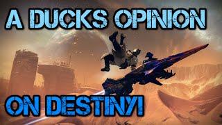 A Ducks Opinion On Destiny! (Open Discussion)