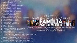 Família Nascimento As Melhores [Os Principais Lançamentos e Participações Especiais]