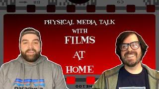 Physical Media Talk with FILMS AT HOME! | Jeff Rauseo (Complete and Uncut)