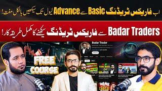 How to Learn Forex Trading by Badar Traders? - Complete Course | Hafiz Ahmed