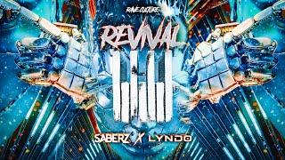 SaberZ x LYNDO - Revival