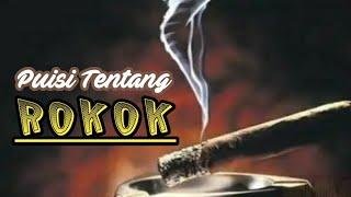 Puisi Tentang Rokok || Penyair Hitam