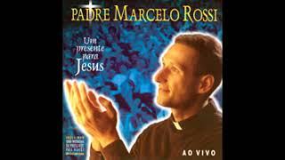 Padre Marcelo Rossi Um Presente Para Jesus 1999 CD completo