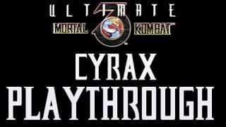 Ultimate Mortal Kombat 3 - Cyrax - Master Playthrough (Commentary)