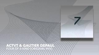 ACTVT & Gautier DePaul - Four Of A Kind (Original Mix)