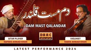 Dam Mast Qalandar | Raees Khan Violinist | Nafees Khan Sitar Player | DAAC