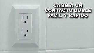 COMO CAMBIAR UN CONTACTO DOBLE