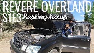Revere Overland - S1E3: Resting Lexus