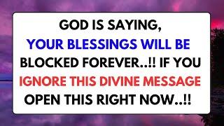 11:11God Is Saying, Your Blessings Will Be Blocked Forever, If You Ignore This️God Message Today