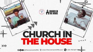 WELCOME TO THE CHURCH IN THE HOUSE || OLUWATOBILOBA OSHUNBIYI || THE COVENANT OF LIFE, LAGOS