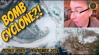 Bomb Cyclone?! Oroville Update 19 Nov 2024