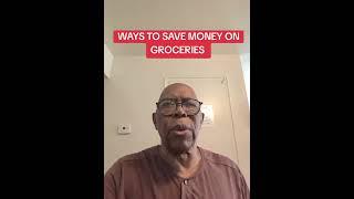 WAYS TO SAVE MONEY ON GROCERIES