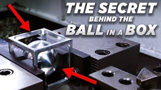 How to Machine the PERFECT BALL in a BOX | DN Solutions DNM 5700L Mill