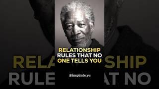 Relationship Rules No One Tells You — Morgan Freeman Advice #relationshipgoals
