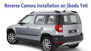 Reverse Camera Installation on Skoda Yeti