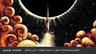 Adam Young - Apollo 11 [Full Album] "One Giant Leap for Mankind"