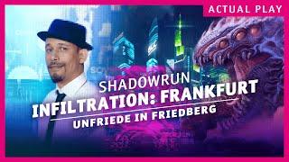 Shadowrun | Unfriede in Friedberg | Infiltration: Frankfurt (Folge 2 - Actual Play)  |Pegasus Spiele