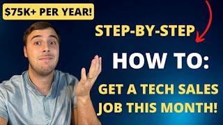 How To Get A Remote Tech Sales Job THIS MONTH! (2023)