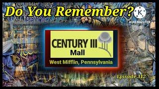 Do You Remember The Century III Mall? West Mifflin Pennsylania