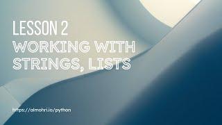 How can we use strings and lists in Python?