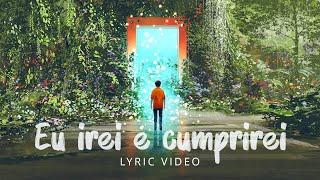 Eu Irei e Cumprirei (Lyric Video) - Álbum Oficial dos Jovens de 2020 - “Irei e Cumprirei”