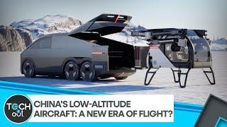 Rising Demand For Low-altitude Aviation In China | Tech It Out