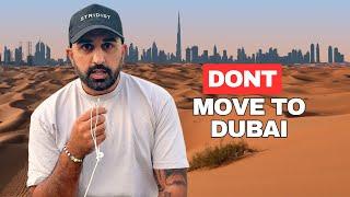 7 Reasons You Shouldn't Move to Dubai (truth)