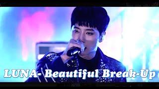 [rus sub/рус саб] LUNA - Beautiful Breakup  [Let Me Be Your Knight OST]