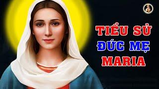 Tiểu Sử  ĐỨC MẸ MARIA | Đức Mẹ La Vang - Our Lady of Lavang