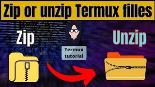 How to Zip/Unzip File in Termux - Fully Guide | ehr