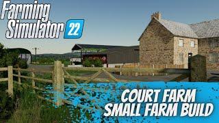 FARMING SIMULATOR 22 |COURT FARM FARM BUILD TUTORIAL|  #fs22#calmsdenfarm #farmbuild #tutorial