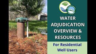 Water Adjudication Overview & Resources Presentation for Residential Well Users- 9/23/24