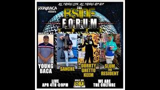 BSide Forum ~ Ep 125 ~ Sanche ~ Durrty Ghetto Keem ~ Slum the Resident ~ 1/3/23