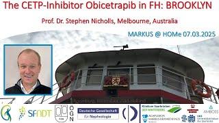 The CETP-Inhibitor Obicetrapib in FH: BROOKLYN - Prof. Dr. Stephen Nicholls (Melbourne, Australia)