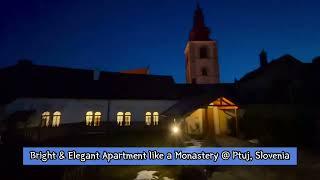 Bright & Elegant Apartment Sobe Prostija like a Monastery @ Ptuj, Slovenia