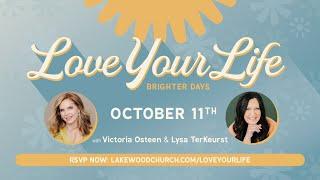 Love Your Life | LIVE with Victoria Osteen and speaker Lysa TerKeurst