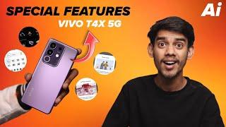 vivo T4x 5G Special Features & Ai Features Full Explain 