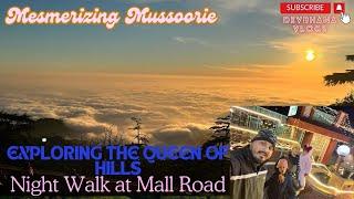 "Delhi to Mussoorie Travel Vlog  | Night Walk + Mall Road Vibes "