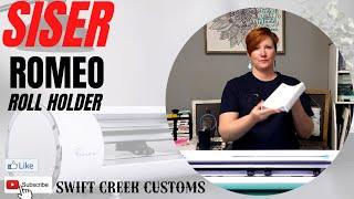 Siser Romeo Roll Holder Demonstration by Swift Creek Customs