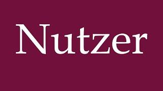 How to Pronounce ''Nutzer'' (User) Correctly in German