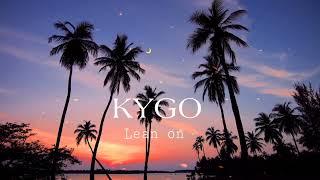 Lean on || Kygo style/Tropical house vibes 