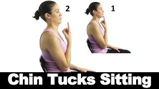 Chin Tucks Sitting - Ask Doctor Jo