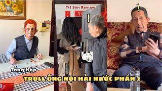 Tổng Hợp Troll Ông Nội Hài Hước Phần2 | Tít Sún Review