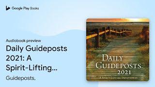 Daily Guideposts 2021: A Spirit-Lifting… by Guideposts, · Audiobook preview