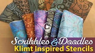 Klimt Scribbles and Doodles Stencils in Action–Tutorial Tidbits