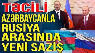 TƏCİLİ: Azərbaycanla Rusiya arasında yeni saziş - Xəbəriniz var? - Media Turk TV