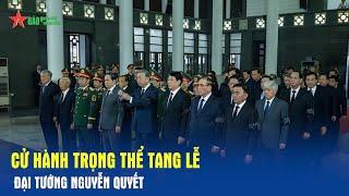 Cử hành trọng thể tang lễ Đại tướng Nguyễn Quyết